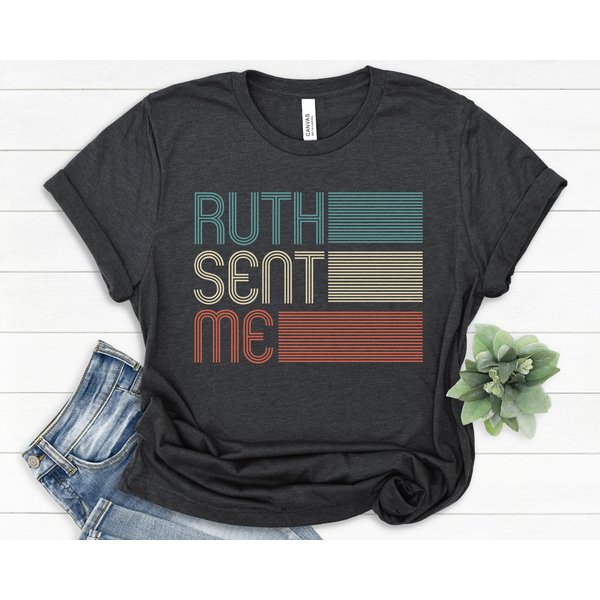 Ruth Sent Me Shirt, Ruth Bader Ginsburg Tee-image