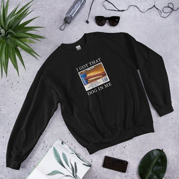 I Got That Dog In Me Costco Hot Dog Unisex Sweatshirt-image