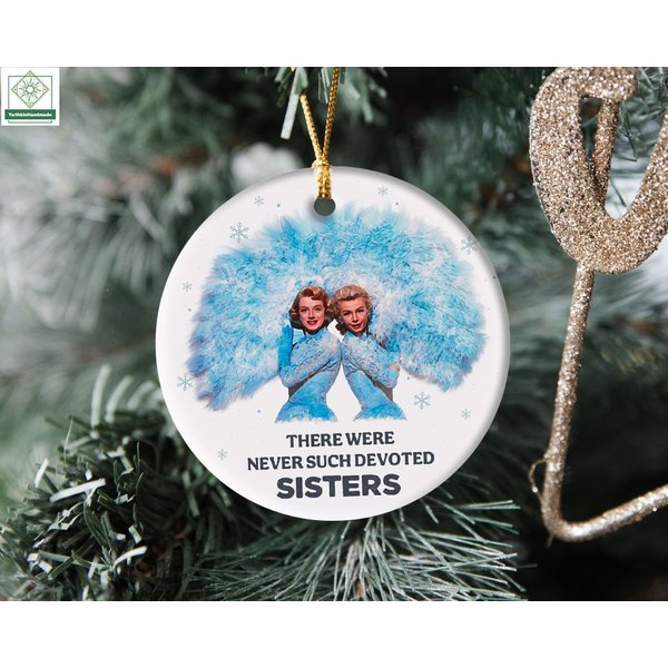 There Were Never Such Devoted Sisters Ornament, White Christmas Movie Ornament-image