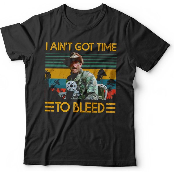I Ain't Got Time To Bleed Tshirt-image