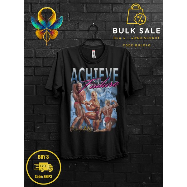 Achieve Failure Tom Platz T Shirt Gym Gift, We Go Gym-image