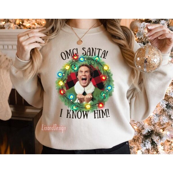 Funny Elf Omg Santa I Know Him Christmas Sweatshirt-image
