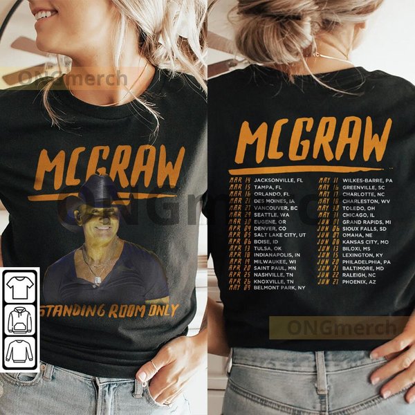 Tim Mcgraw Music Shirt, 2Side Tim Mcgraw 2024 Tour Standing Room Only-image