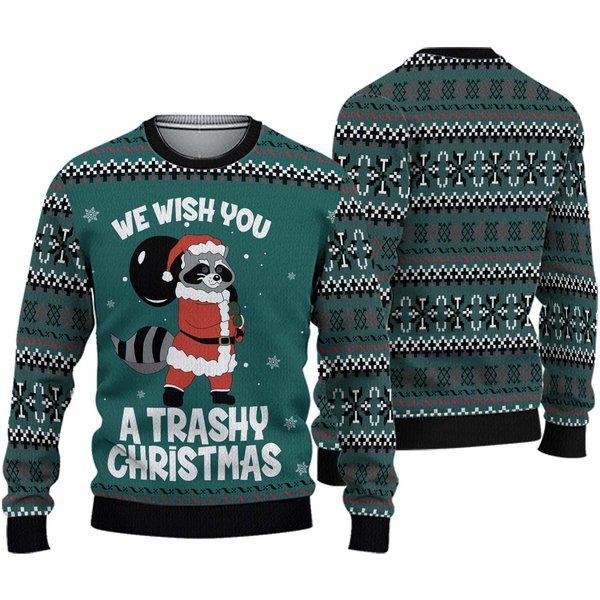 We Wish You A Trashy Chritmas Ugly Sweater