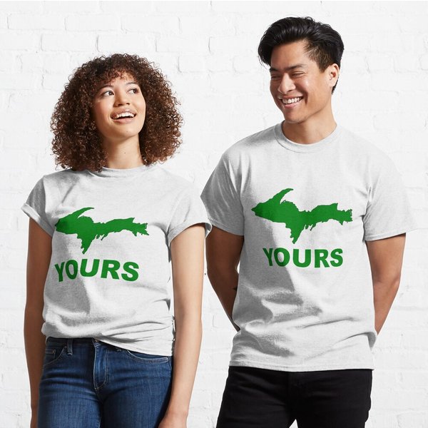 Upper Peninsula Michigan Up Yours Classic T-Shirt-image