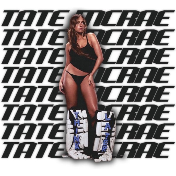 Tate Mcrae Think Later Album Poster