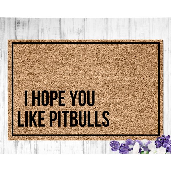 I Hope You Like Pitbulls Doormat, Doormat, Pitbull Lover, Pitbull Advocate, Dog Doormat-image