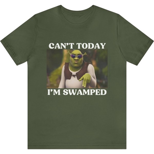 Can't Today I'm Swamped Funny Shrek Tee - Funny Shirts, Gift Shirt-image