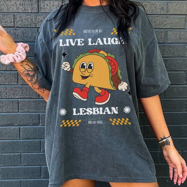 Live Laugh Lesbian Shirt, Taco Shirt, Lgbtq Joke Tee-image