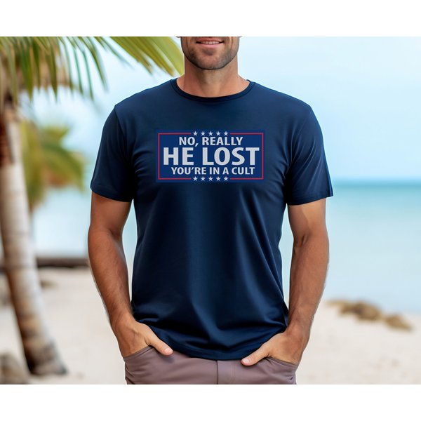 No Really, He Lost. You're In A Cult - Heavy Cotton Tee-image