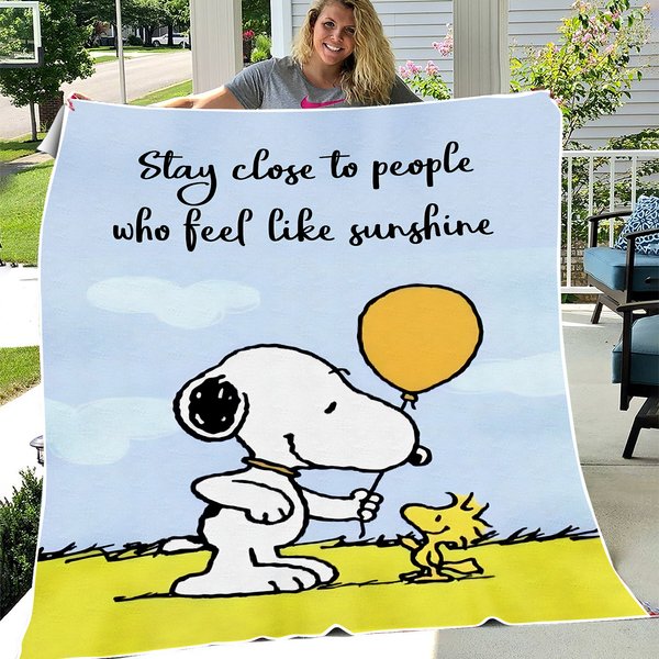 Snoopy Woodstock Stay Close To People Who Feel Like Sunshine Blanket