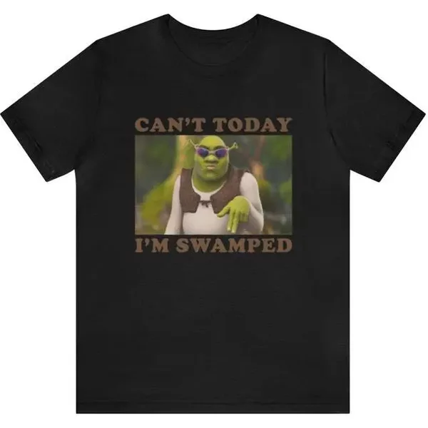 Can't Today I'm Swamped Funny Shrek Shirt-image