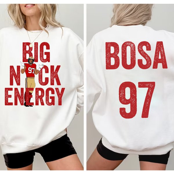 Big Nick Energy Shirt, Bosa 97 Sf Football Sweatshirt-image
