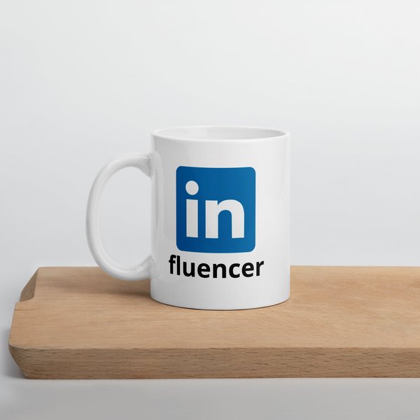 Linkedinfluencer Mug - Corporate Coffee Mug - Linkedin