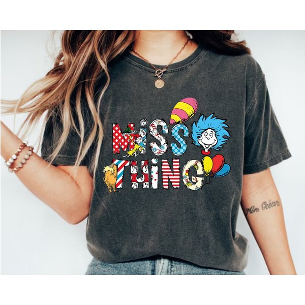 Seuss Geisel Miss Thing Shirt, Read Across America, 100 Days School Shirt-image