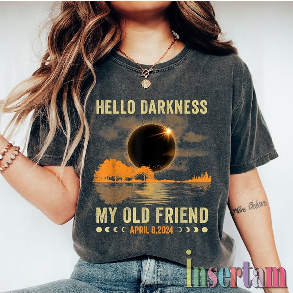 Hello Darkness My Old Friend Solar Eclipse April 08 Shirt, Total Solar Eclipse 2024 Shirt, April 8Th 2024 Shirt-image