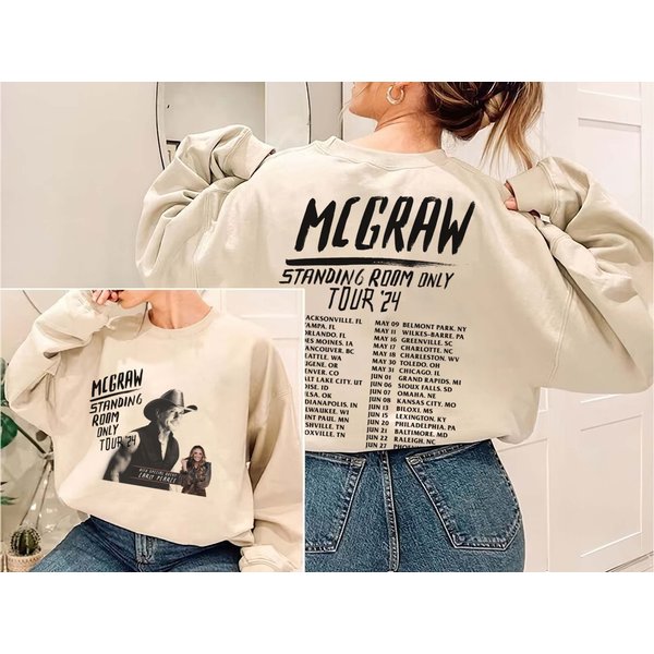 Tim Mcgraw 2024 Tour Standing Room Only Sweatshirt, Tim Mcgraw Fan Shirt-image