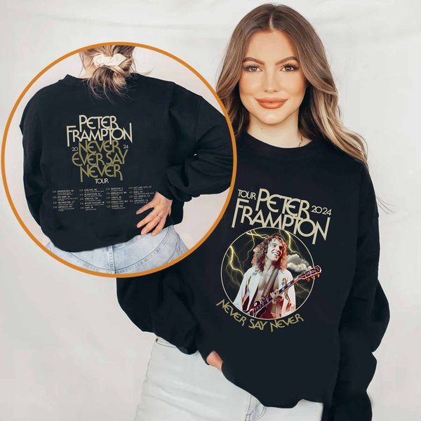 Peter Frampton 2024 Tour Never Say Never Tour Sweatshirt-image