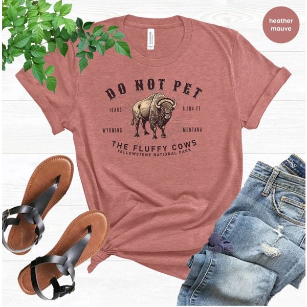 Do Not Pet The Fluffy Cows Shirt, Ystone National Park, American Bison T-Shirt-image