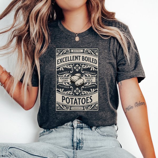 Pride And Prejudice Shirt, Excellent Boiled Potatoes Shirt-image