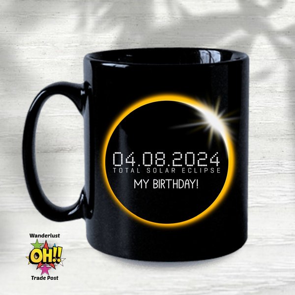 Solar Eclipse 2024 Birthday, Gift For 4-8-2024 Birthday, April 8th Birthday Mug