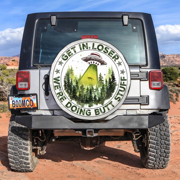 Get In Loser We're Doing Butt Stuff Spare Tire Cover-image