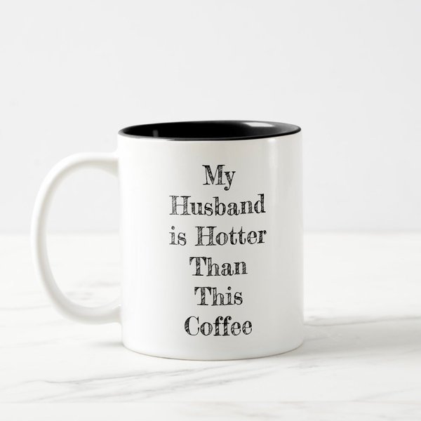 Funny My Husband Hotter Than This Coffee Two-Tone Coffee Mug-image