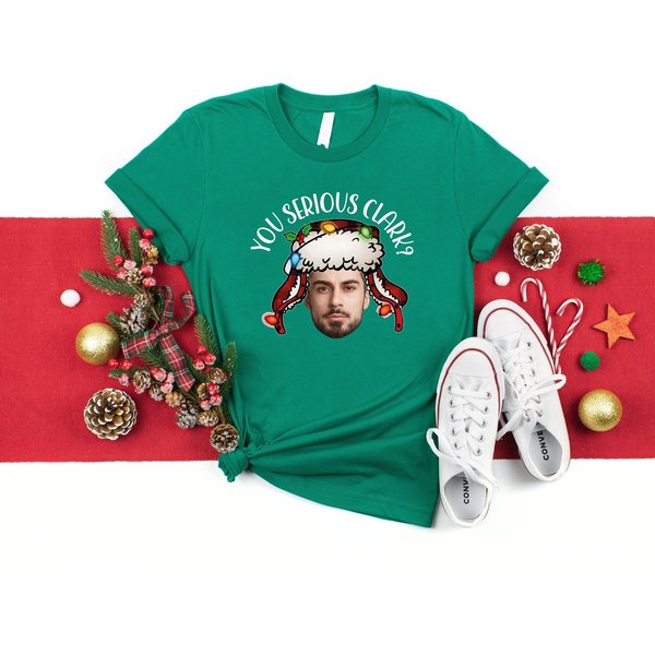 Custom Photo Christmas Shirt, You Serious Clark T-Shirt-image