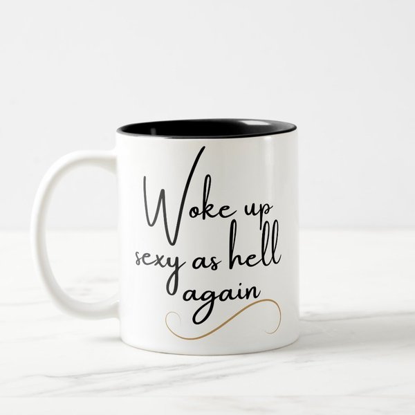 Woke Up Sexy As Hell Again Two-Tone Coffee Mug-image