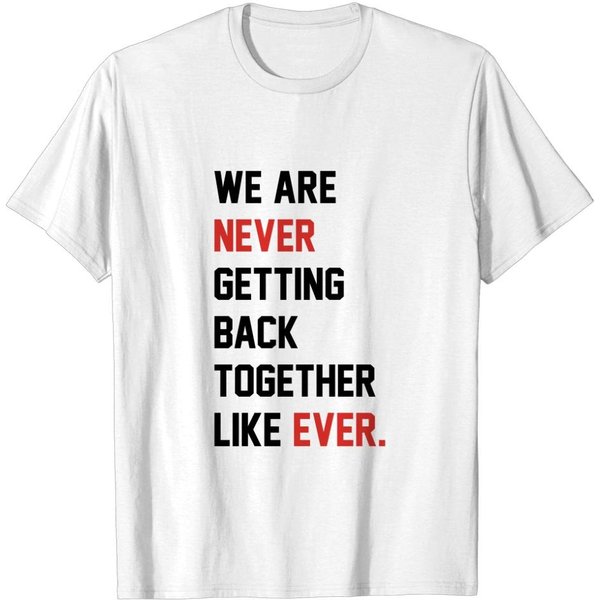 We Are Never Getting Back Together-image