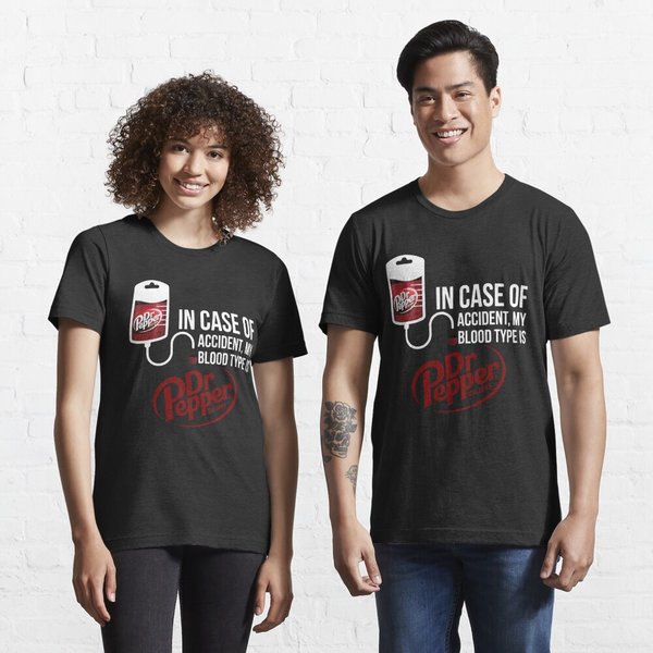 In Case Of Accident My Blood Type Is Dr.Pepper T-Shirt-image