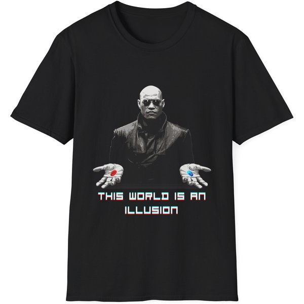 The World Is An Illusion Shirt, The Matrix, Red Pill, Blue Pill-image