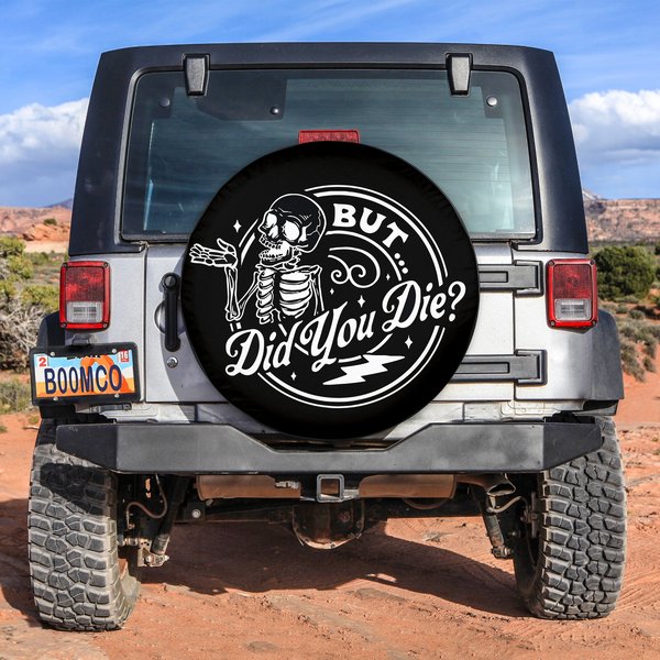 But Did You Die? Skeleton Spare Tire Cover