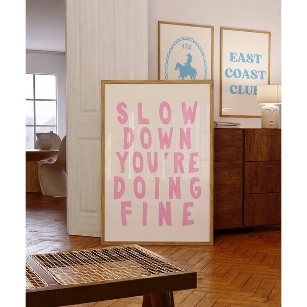 Slow Down Youre Doing Fine Print, Pink Vienna Billy Joel-image