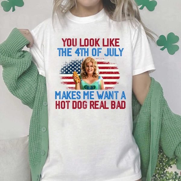 4Th Of July Makes Me Want A Hot Dog So Bad Shirt, Jennifer Coolidge Tshirt-image