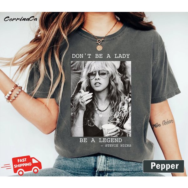 Don't Be A Lady Be A Legend T-Shirt, Vintage Stevie Nicks Tshirt-image