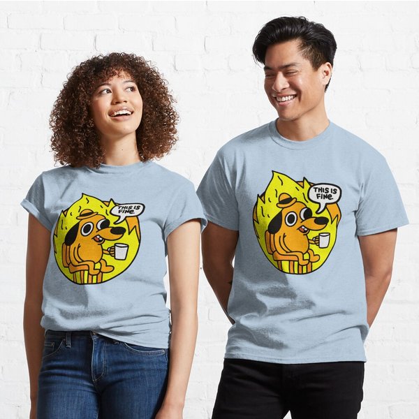 This Is Fine - Funny Meme Classic T-Shirt-image