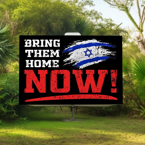 Bring Them Home Now Yard Sign, We Stand With Israel Sign, Bring Them Home Lawn Sign-image
