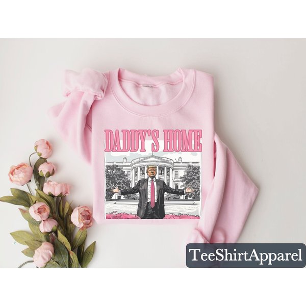 Daddys Home Shirt, White House Trump 2024 Shirt, Trump Sweatshirt-image