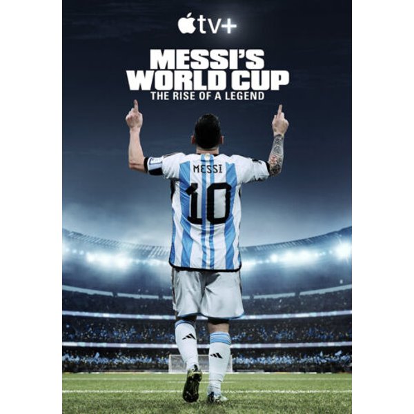 Messi 'S World Cup - The Rise Of The Legend (2024) Movie Poster-image