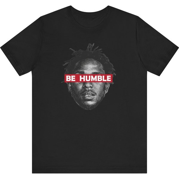 Be Humble- Kendrick Lamar Urban T-Shirt-image
