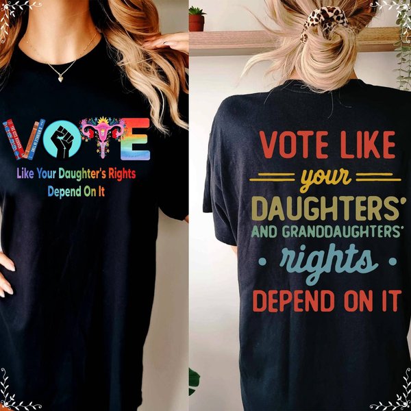 Vote Like Your Daughters Rights Depend On It Shirt, Vote Shirt, Banned Books-image