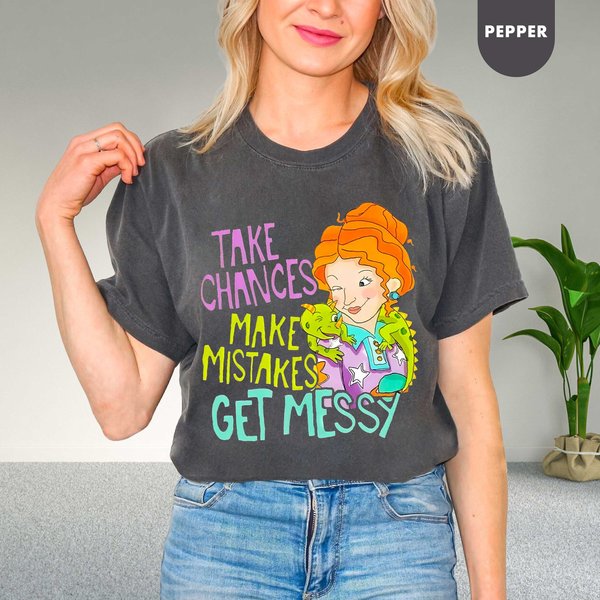 Take Chances Make Mistakes Get Messy Shirt Miss Frizzle Shirt-image