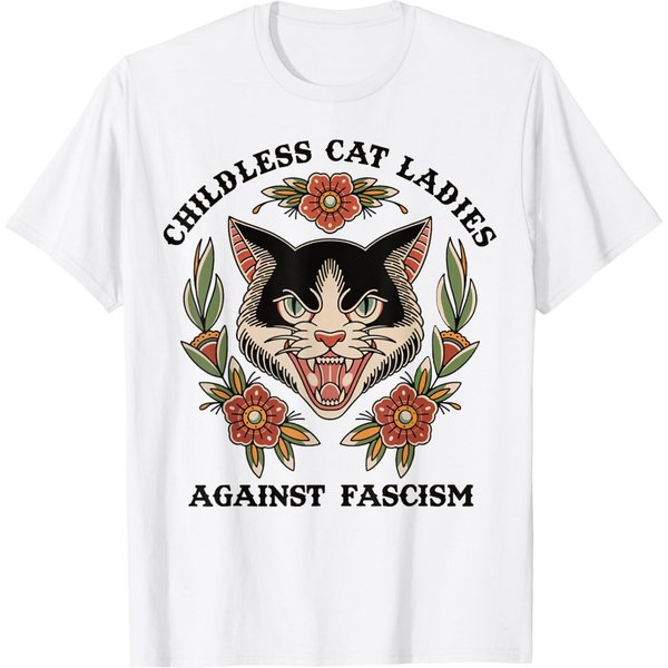 Childless Cat Ladies, Against Fascism T-Shirt-image