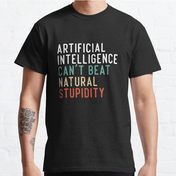 Artificial Intelligence Cant Beat Natural Stupidity-image