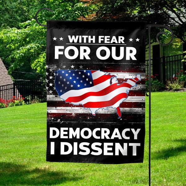 With Fear For Our Democracy I Dissent Flag, Justice Sonia Sotomayor Quote Flag