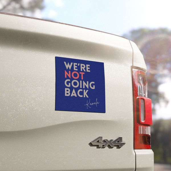 We're Not Going Back Car Magnet 2024 Election Kamala Harris Quote Car Magnet-image