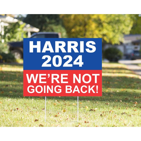 Harris 2024 - We're Not Going Back Yard Signs Election Signs - Vote Kamala Yard Sign-image