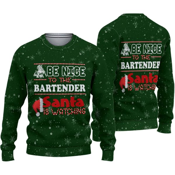 Be Nice To The Bartender Santa Is Watching Pattern 3D Sweater-image