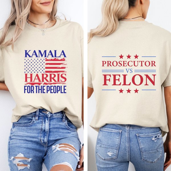 Kamala Harris For The People T-Shirt, Prosecutor Vs Felon T-Shirt, Democrat's Shirt, Madam President Shirt, Harris 2024 Election T-Shirt-image